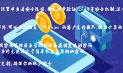 如果你忘记了 Tokenim 的密