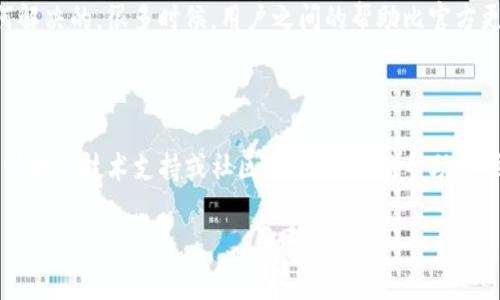 如果你想讨论TokenIM的被动状态或者遇到了具体问题，下面是一些可能的解决方案和建议。但请参考官方网站或相关社区以获得最新信息和支持。

### 了解TokenIM的被动状态

什么是TokenIM被动状态
TokenIM被动状态可能指的是账户没有进行任何交易活动，或者在某些情况下，可能是因为你的网络连接不良导致无法正常使用应用程序的功能。首先，你需要确认是什么原因导致了这种被动状态。

检查网络连接
说真的，很多时候连接问题会导致应用程序出现各种不正常的表现。确保你的手机或设备连接到了一个稳定的网络。你可以尝试打开网页，看看能否正常访问网络。如果网络不通，这也可能是TokenIM无法工作的原因之一。

重启应用程序
有时候，最简单的方法就是关闭再重新打开应用程序。这可以帮助你重新连接服务器，也许问题就解决了。试试看，真的很有效哦！

查看应用更新
另外，别忘了检查一下TokenIM是否有待更新。老版本的应用程序可能会因为兼容性问题出现被动状态。如果有新版本可用，赶紧更新吧！

联系技术支持
如果以上方法都没有解决你的问题，可以考虑联系TokenIM的技术支持。确保你提供了尽可能详细的信息，以帮助他们更好地理解你的问题。比如，你是什么时候遇到的这些问题，使用的是什么设备和操作系统等。

参与社区讨论
也可以去到相关的社区或论坛，看看其他用户是否也遇到了相似的问题，以及他们是如何解决的。很多时候，用户之间的帮助比官方更实用哦。

### 总结

遇到TokenIM被动状态时，首先要冷静，逐步排查问题。从检查网络、重启应用、更新版本，到寻求技术支持或社区帮助，相信能帮助你顺利解决问题，恢复使用TokenIM的正常状态。希望以上建议对你有所帮助！

如果你有更具体的问题或需要更详细的指导，请提供更多背景信息，我会尽力帮你！